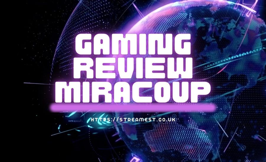 gaming review miracoup